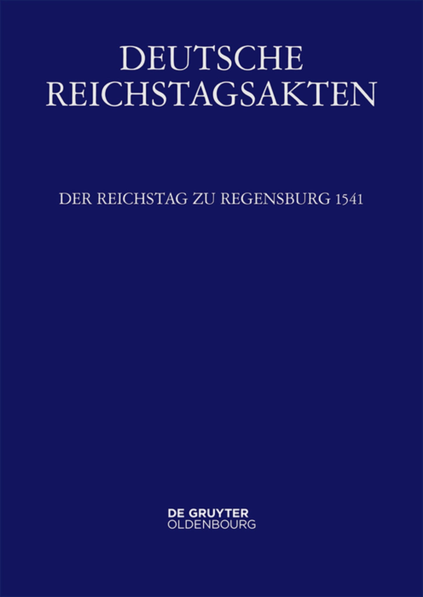 Der Reichstag zu Regensburg 1541